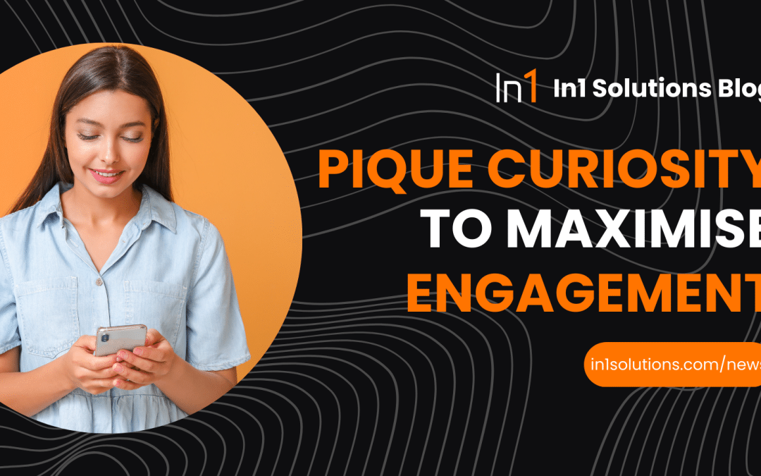 Pique Curiosity to Maximise Engagement (2/2)